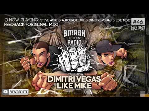 Dimitri Vegas & Like Mike - Smash The House Radio ep. 46