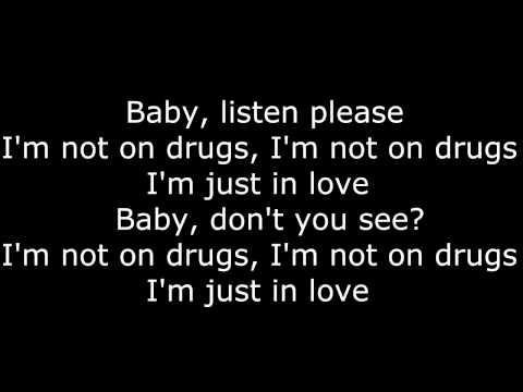 download lagu mp3 mp4 I M Not On Drugs I M Just In Love, download lagu I M Not On Drugs I M Just In Love gratis, unduh video klip I M Not On Drugs I M Just In Love