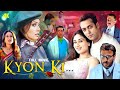 Kyon Ki 4K FULL MOVIE Salman Khan Kareena Kapoor Rimi Sen Jackie Shroff