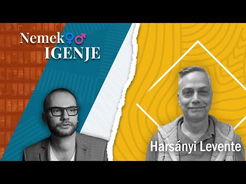 NEMEK IGENJE - Öt legfontosabb nő Harsányi Levente életében (Podpad.hu)