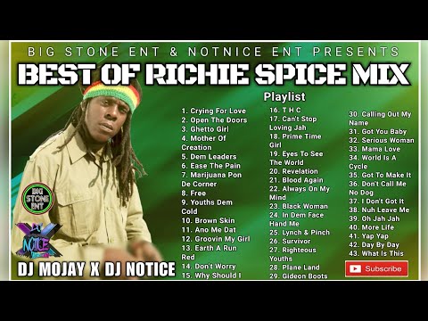 BEST RICHIE SPICE REGGAE MIX 2022 | BEST REGGAE MIX | DJ MOJAY ft. DJ NOTICE | BIG STONE ENT