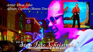 Step Into Christmas - Elton John (1974) HQ Remaster Audio HD Video