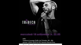 Tribeca LIVE 18 settembre 2013 Giò De Luigi voce, Marco Rosetti chitarra.