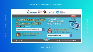 Tech Talk : Meetup #25 Xcomm x JVM