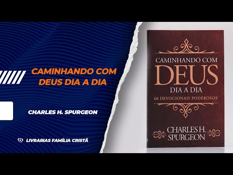 Caminhando com Deus Dia a Dia | Charles H. Spurgeon | Clássica - Livrarias Família Cristã