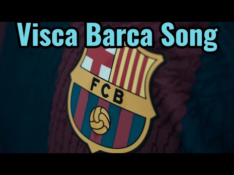 Visca Barca Song