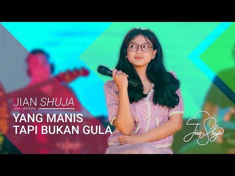 Jian Shuja - Yang Manis Tapi Bukan Gula (Live Ska Reggae)