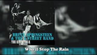 Bruce Springsteen - Who&#39;ll Stop The Rain