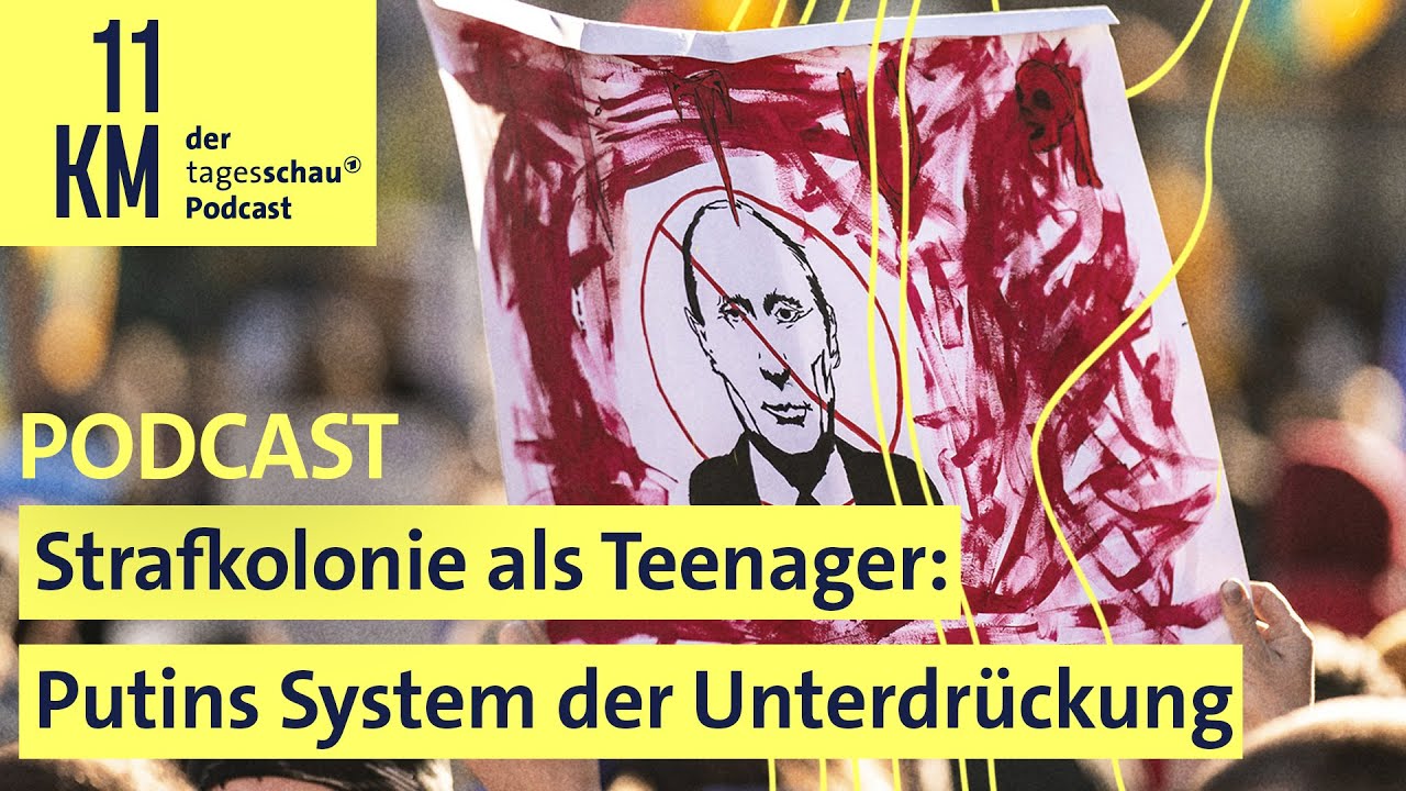 Strafkolonie als Teenager: Putins System der Unterdrückung