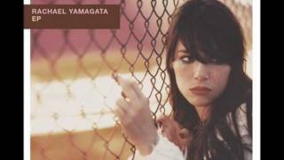 Rachel Yamagata - &quot;Known for Years&quot;