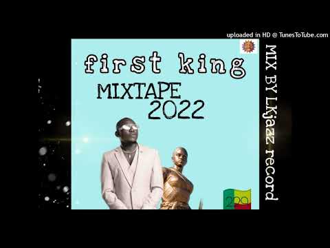 FIRST KING MUSIC MIXTAPE 2022 mix by LKjazz record