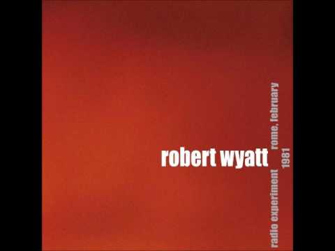 Robert Wyatt - Born Again Cretin (Radio Experiment, Rome  Feb 1981)