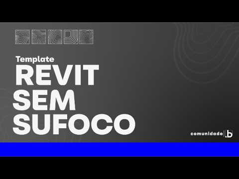 Apresentação Template Revit Sem Sufoco