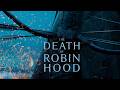 The Death Of Robin Hood Official Trailer