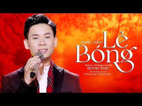 Lẻ Bóng - Huỳnh Thật Bolero | Có người hỏi tôi tại sao ưa ca bài ca sầu nhớ...
