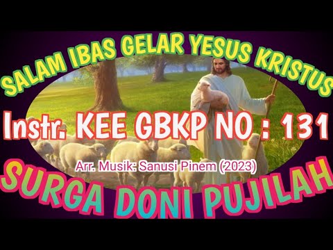 @ Instr KEE  GBKP  NO : 131 || SURGA DONI PUJILAH || (2023)