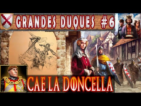 ⚔️ Grandes Duques 🛡 Escenario 6: Cae la doncella | Age of Empires 2 [Definitive Edition]