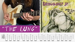 Dinosaur Jr - The Lung (with Guitar TAB)