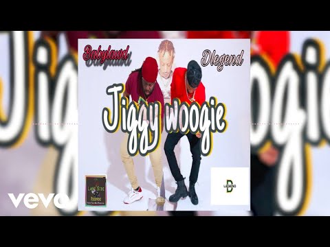 BabyLawd, DLegend - Jiggy Woogie (Official Audio)