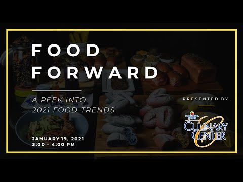 Food Forward 2021: A Peek Into 2021 Food Trends