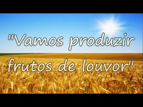 Hino 74 - Vamos produzir frutos de louvor - H05 CCB
