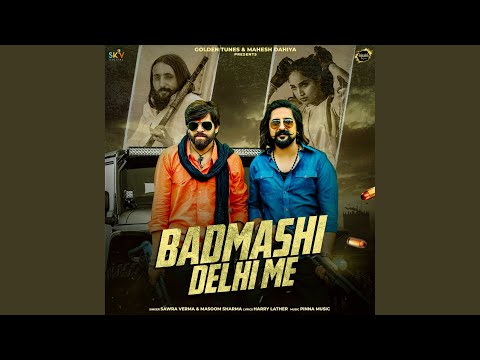 Badmashi Delhi Me — watch video