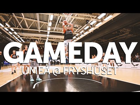 GAME DAY - UMEÅ @ FRYSHUSET