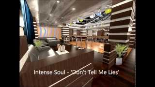 Intense Soul - 'Don't Tell Me Lies'