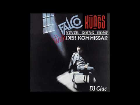 Falco vs Kungs - Never Going Home (With Der Kommissar) (DJ Giac Mashup)