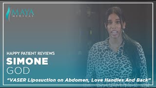 Maya Medical | Ms. Simone’s VASER Liposuction Treatment #BBL