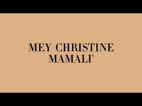 Mamali' - Mey Christine (Lirik lagu & terjemahan)