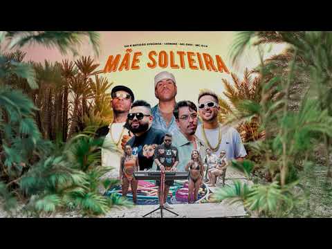 Mãe Solteira / Ela Pede Bença - J. Eskine - MC Davi - MC G15 - DG e Batidão Stronda