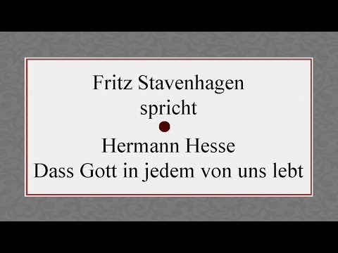 Hermann Hesse „Dass Gott in jedem von uns lebt“