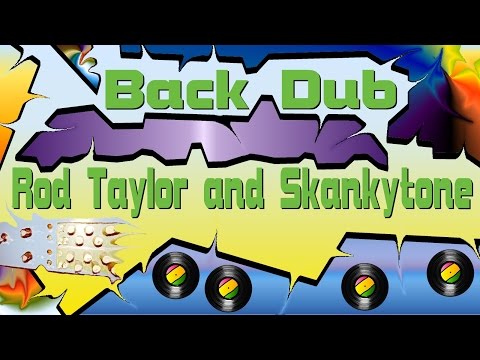 Back Dub - Rod Taylor and Skankytone