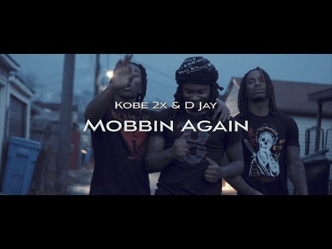 Kobe 2x & DJAY - Mobbin Again (Official Video)| Shot By🎥: @youngwill2