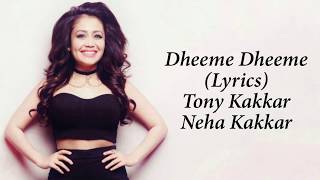 Dheeme Dheeme Full Song With Lyrics Tony Kakkar | Neha Kakkar | Kartik A, Bhumi P, Ananya P