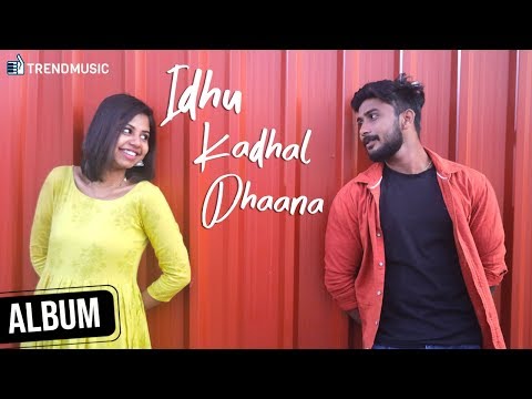 Idhu Kadhal Dhaana Tamil Album Song | Krish | Vaishnavi | Richard | TrendMusic Video