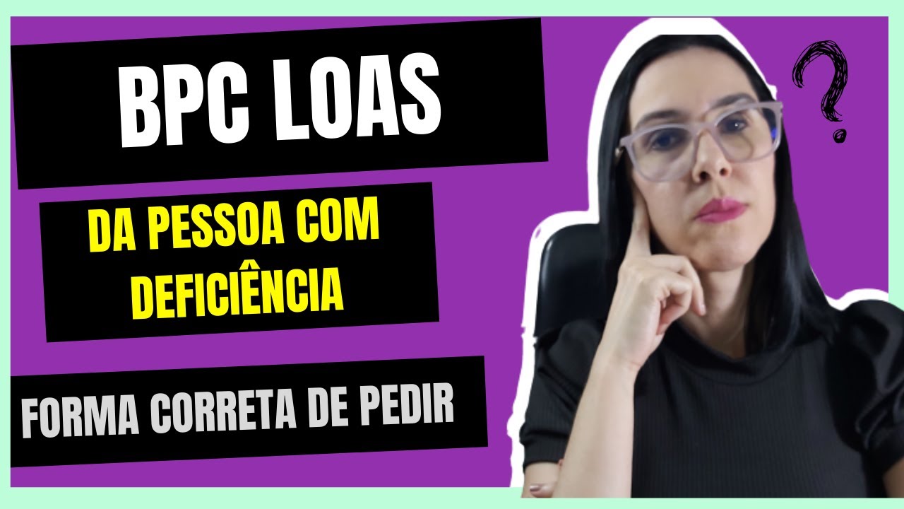ATUALIZADO! Como SOLICITAR O BPC LOAS da pessoa com Deficiência no INSS Passo a Passo do Zero