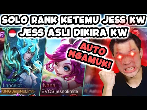 Solo Rank Ketemu Jess KW, Jess Asli Dikira KW (Auto Ngamuk) - Mobile Legends