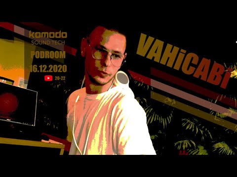 VAHICABI live at Podroom