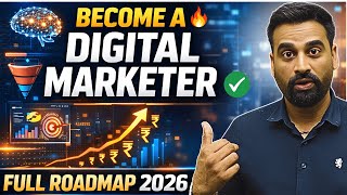 How To Become A Digital Marketer In 2026 | Course, Career And Income | Guide In Hindi