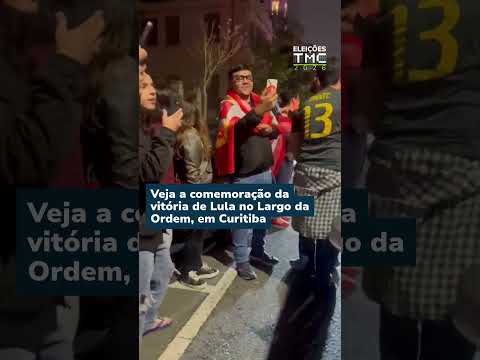 Veja a comemoração da vitória de Lula no Largo da Ordem, em Curitiba #shorts