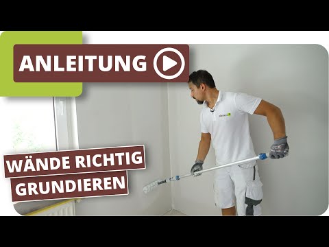 Wände richtig grundieren - Das ist zu beachten!