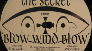 The Secret - Blow Wind Blow (The Celtic Mix)