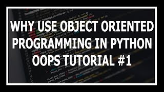 [Hindi] Why OOPs In Python? | Object Oriented Programming Using Python Programming Tutorial #1