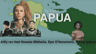 Download lagu 'The Spirit of Papua' - by Alffy Rev (ft Nowela Mikhelia, Epo D'Fenomeno, funky papua) | Lyrics mp3