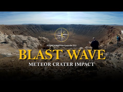 Ep052 Meteor Crater Blast Wave / Monumental Erosion -Kosmographia The Randall Carlson Podcast