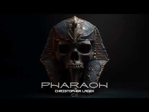 Christopher Ladex - PHARAOH