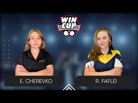 11:00 Evelina Cherevko - Romaniia Faflei 09.05.2025 WINCUP Women Professional . TABLE 1