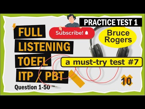 Full TOEFL Listening ITP Practice Test question 1 to 50 with answers BRUCE ROGERS | PRACTICE TEST 1